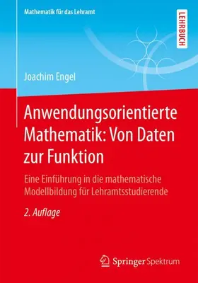 Engel |  Anwendungsorientierte Mathematik: Von Daten zur Funktion | Buch |  Sack Fachmedien