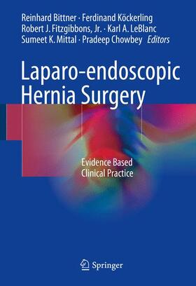Bittner / Köckerling / Chowbey | Laparo-endoscopic Hernia Surgery | Buch | 978-3-662-55491-3 | sack.de