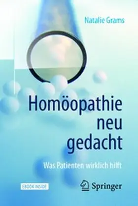 Grams |  Homöopathie neu gedacht | eBook | Sack Fachmedien