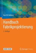 Helbing |  Helbing, K: Handbuch Fabrikprojektierung | Buch |  Sack Fachmedien
