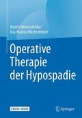 Westenfelder |  Westenfelder, M: Operative Therapie der Hypospadie | Buch |  Sack Fachmedien