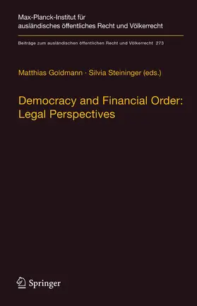 Goldmann / Steininger |  Democracy and Financial Order: Legal Perspectives | eBook | Sack Fachmedien