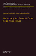 Goldmann / Steininger |  Democracy and Financial Order: Legal Perspectives | eBook | Sack Fachmedien