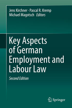 Kirchner / Kremp / Magotsch | Key Aspects of German Employment and Labour Law | E-Book | sack.de