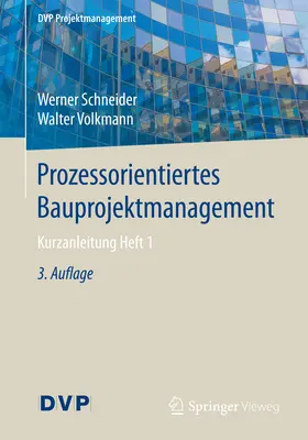 Schneider / Volkmann |  Prozessorientiertes Bauprojektmanagement | eBook | Sack Fachmedien