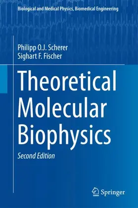 Fischer / Scherer |  Theoretical Molecular Biophysics | Buch |  Sack Fachmedien