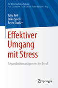 Reif / Spieß / Stadler |  Effektiver Umgang mit Stress | eBook | Sack Fachmedien