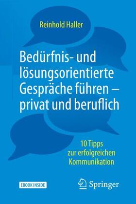 Haller | Bedürfnis- und lösungsorientierte Gespräche führen - privat und beruflich | Medienkombination | sack.de