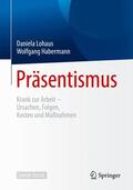 Lohaus / Habermann |  Präsentismus | Buch |  Sack Fachmedien