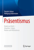 Lohaus / Habermann |  Präsentismus | eBook | Sack Fachmedien