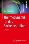 Stierstadt |  Thermodynamik für das Bachelorstudium | Buch |  Sack Fachmedien