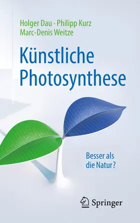 Dau / Kurz / Weitze | Künstliche Photosynthese | E-Book | www.sack.de