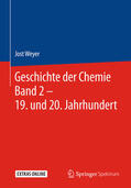 Weyer |  Geschichte der Chemie Band 2 – 19. und 20. Jahrhundert | eBook | Sack Fachmedien
