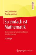 Sommer / Langemann |  So einfach ist Mathematik | Buch |  Sack Fachmedien