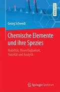 Schwedt |  Schwedt, G: Chemische Elemente und ihre Spezies | Buch |  Sack Fachmedien