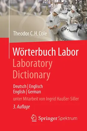 Cole | Wörterbuch Labor / Laboratory Dictionary | Buch | 978-3-662-55847-8 | www.sack.de