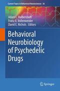 Halberstadt / Nichols / Vollenweider |  Behavioral Neurobiology of Psychedelic Drugs | Buch |  Sack Fachmedien