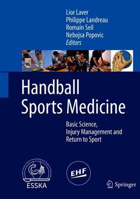 Laver / Popovic / Landreau | Handball Sports Medicine | Buch | 978-3-662-55891-1 | sack.de