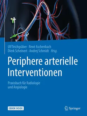 Teichgräber / Aschenbach / Scheinert |  Periphere arterielle Interventionen | Buch |  Sack Fachmedien