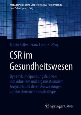 Lorenz / Keller |  CSR im Gesundheitswesen | Buch |  Sack Fachmedien
