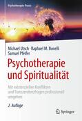 Utsch / Bonelli / Pfeifer |  Psychotherapie und Spiritualität | eBook | Sack Fachmedien