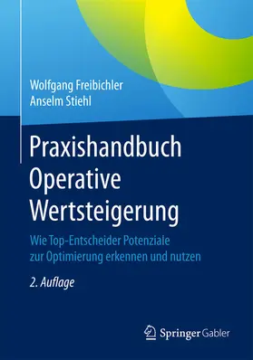 Freibichler / Stiehl | Praxishandbuch Operative Wertsteigerung | E-Book | www.sack.de