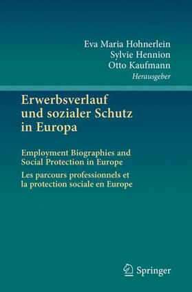 Hohnerlein / Kaufmann / Hennion | Erwerbsverlauf und sozialer Schutz in Europa | Buch | 978-3-662-56032-7 | sack.de