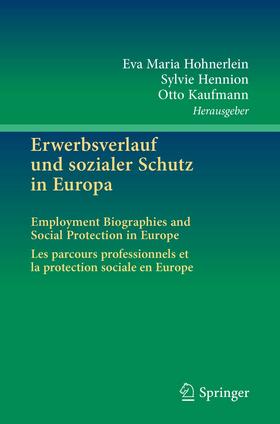 Hohnerlein / Hennion / Kaufmann | Erwerbsverlauf und sozialer Schutz in Europa | E-Book | sack.de
