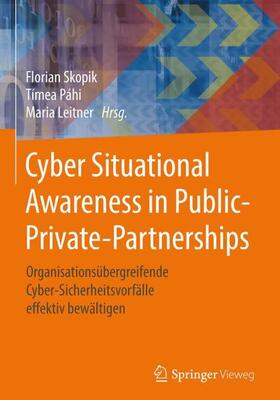 Skopik / Leitner / Páhi | Cyber Situational Awareness in Public-Private-Partnerships | Buch | 978-3-662-56083-9 | sack.de