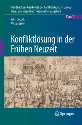 Decock | Konfliktlösung in der Frühen Neuzeit | Buch | 978-3-662-56101-0 | sack.de