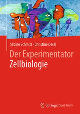 Schmitz / Desel |  Der Experimentator Zellbiologie | eBook | Sack Fachmedien