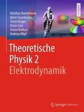 Bartelmann / Feuerbacher / Wipf |  Theoretische Physik 2 | Elektrodynamik | Buch |  Sack Fachmedien