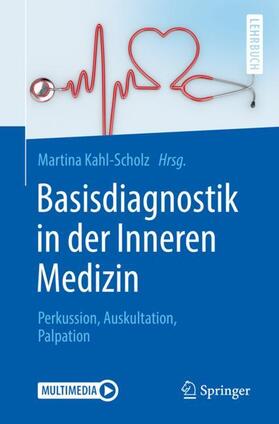Kahl-Scholz | Basisdiagnostik in der Inneren Medizin | Buch | 978-3-662-56152-2 | sack.de