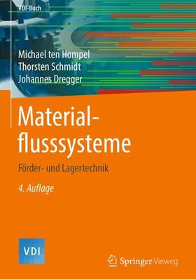 ten Hompel / Dregger / Schmidt | Materialflusssysteme | Buch | 978-3-662-56180-5 | sack.de