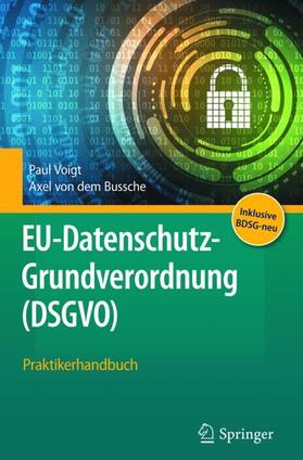 von dem Bussche / Voigt |  EU-Datenschutz-Grundverordnung (DSGVO) | Buch |  Sack Fachmedien