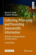 Trauth / Sillmann |  Trauth, M: Collecting, Processing and Presenting Geoscientif | Buch |  Sack Fachmedien
