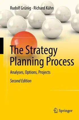 Grünig / Kühn |  The Strategy Planning Process | eBook | Sack Fachmedien