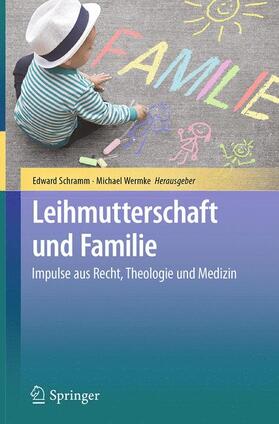 Wermke / Schramm | Leihmutterschaft und Familie | Buch | 978-3-662-56250-5 | sack.de