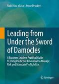Drucbert / Abu el Ata |  Leading from Under the Sword of Damocles | Buch |  Sack Fachmedien