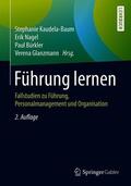 Kaudela-Baum / Glanzmann / Nagel |  Führung lernen | Buch |  Sack Fachmedien