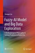 Lin |  Fuzzy-AI Model and Big Data Exploration | Buch |  Sack Fachmedien
