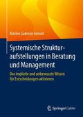Arnold |  Systemische Strukturaufstellungen in Beratung und Management | eBook | Sack Fachmedien