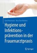 Neumann / Mutters |  Hygiene und Infektionsprävention in der Frauenarztpraxis | eBook | Sack Fachmedien