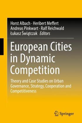Albach / Pinkwart / Meffert |  European Cities in Dynamic Competition | Buch |  Sack Fachmedien