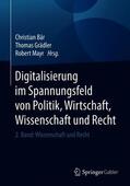 Bär / Grädler / Mayr |  Digitalisierung im Spannungsfeld von Politik, Wirtschaft, Wissenschaft und Recht | Buch |  Sack Fachmedien
