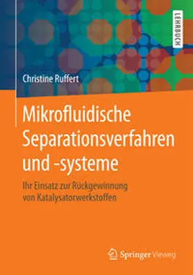 Ruffert | Mikrofluidische Separationsverfahren und -systeme | E-Book | www.sack.de
