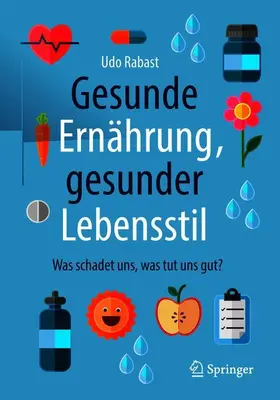 Rabast | Gesunde Ernährung, gesunder Lebensstil | Buch | 978-3-662-56511-7 | www.sack.de