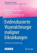 Germer / Keck / Grundmann |  Evidenzbasierte Viszeralchirurgie maligner Erkrankungen | Buch |  Sack Fachmedien