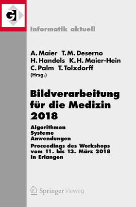 Maier / Deserno / Handels | Bildverarbeitung für die Medizin 2018 | E-Book | sack.de