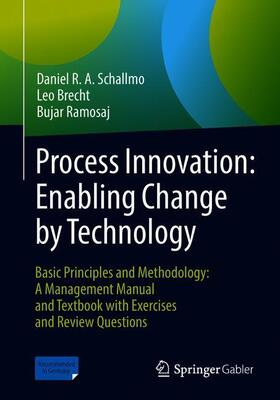 Schallmo / Ramosaj / Brecht | Process Innovation: Enabling Change by Technology | Buch | 978-3-662-56554-4 | sack.de